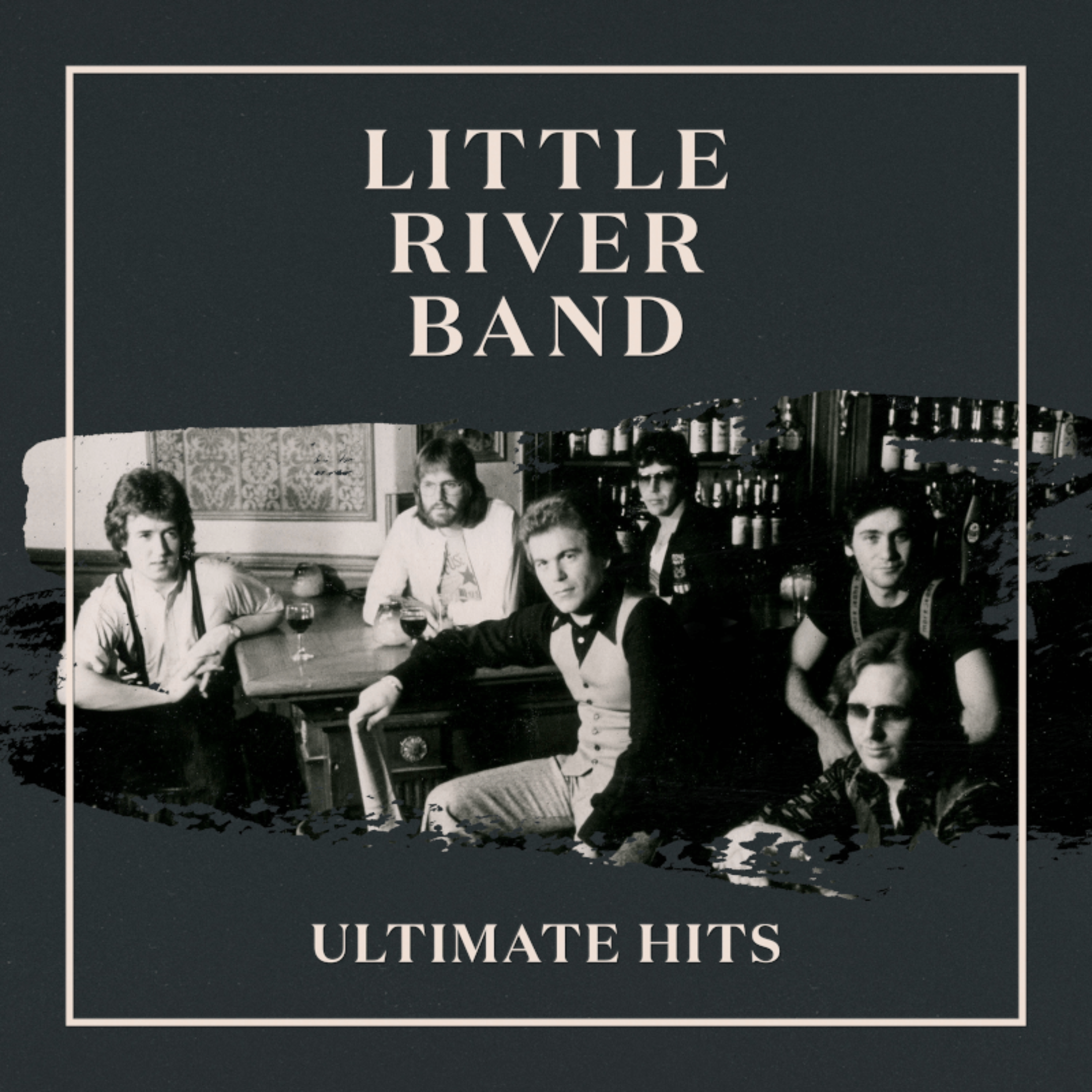 Little river band слушать. Little River Band. Little River Band – little River Band. Little River Band 2022. Little River Band Ultimate Hits 2022 обложки.