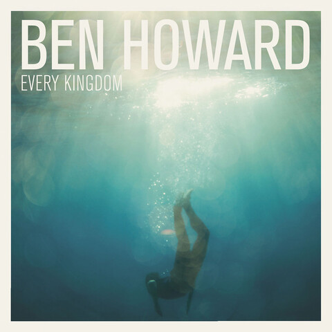 Every Kingdom von Ben Howard - LP jetzt im Bravado Store