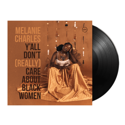 Y’all Don’t (Really) Care About Black Women von Melanie Charles - LP jetzt im Bravado Store