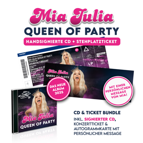 Queen Of Party - München von Mia Julia - Handsignierte CD + Front Of Stage Stehplatzticket jetzt im Bravado Store