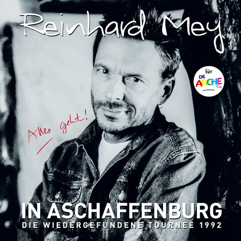 IN ASCHAFFENBURG - die wiedergefundene Tournee 1992 von Reinhard Mey - 2CD jetzt im Bravado Store