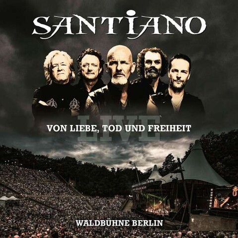 Von Liebe, Tod und Freiheit - Live / Waldbühne Berlin von Santiano - 2CD jetzt im Bravado Store
