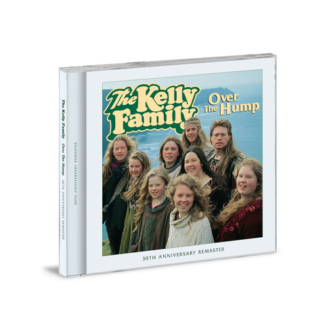 Over The Hump (30th Anniversary) von The Kelly Family - CD jetzt im Bravado Store