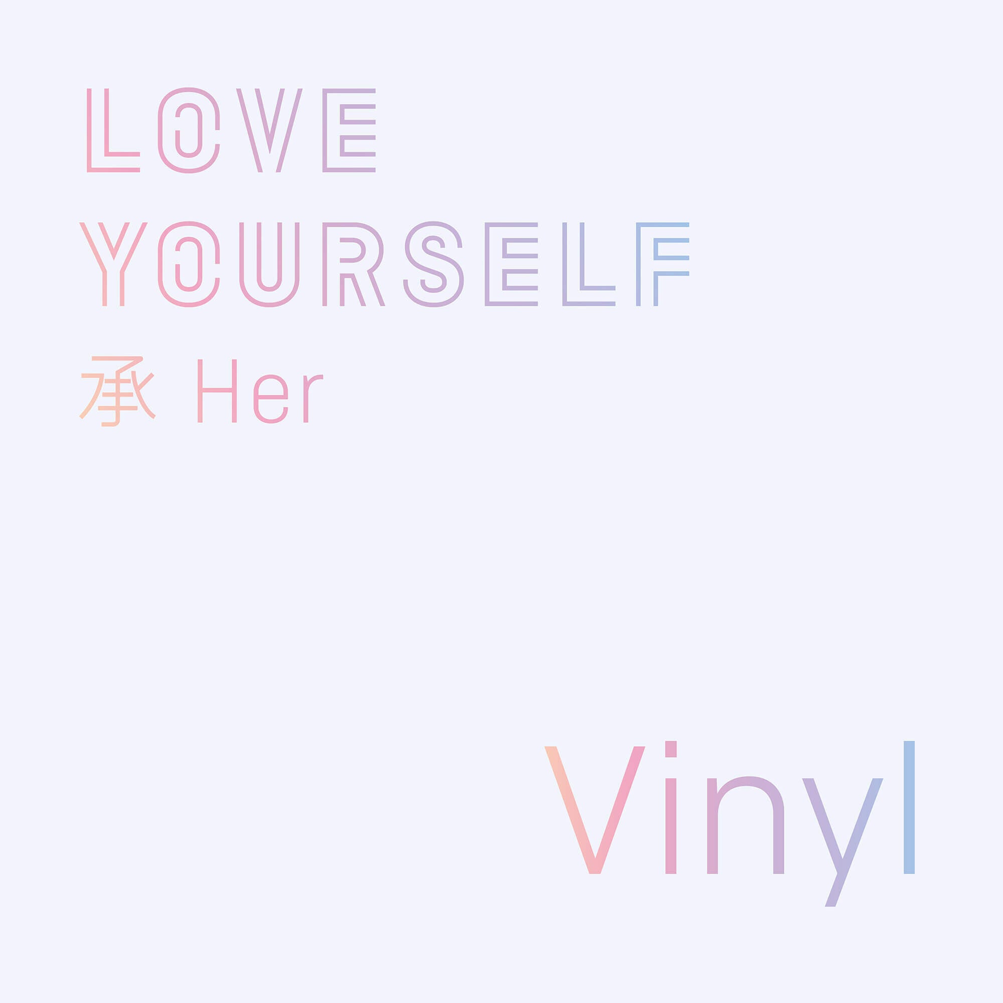 LOVE YOURSELF: Her